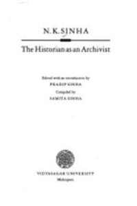 The Historian as an Archivist