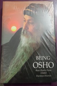BEING OSHO (Rare Pearls From Osho drshan Diaries )