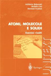 Atomi, Molecole E Solidi: Esercizi Risolti