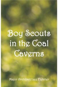 Boy Scouts in the Coal Caverns