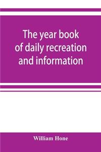 year book of daily recreation and information