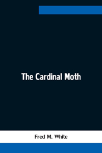 Cardinal Moth