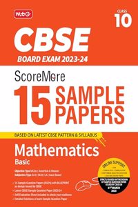 MTG CBSE ScoreMore 15 Sample Question Papers Class 10 Mathematics Basic Book For 2024 Board Exam