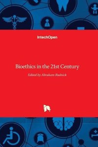 Bioethics in the 21st Century