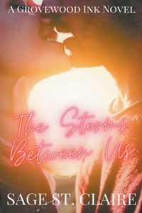 The Storms Between Us