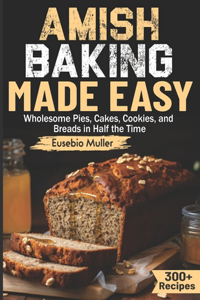 Amish Baking Made Easy
