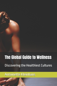 The Global Guide to Wellness