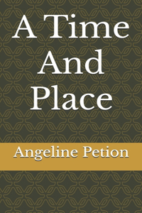 A Time And Place