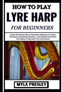How to Play Lyre Harp for Beginners