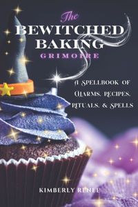 The Bewitched Baking Grimoire