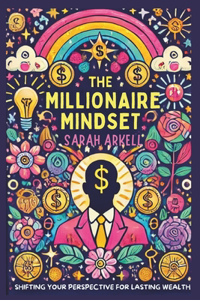 The Millionaire Mindset