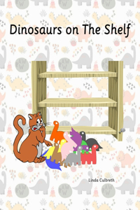 Dinosaurs on The Shelf