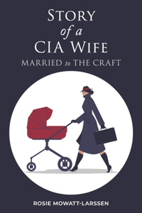 Story of a CIA Wife
