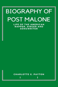 Biography of Post Malone
