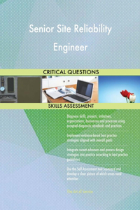 Senior Site Reliability Engineer Critical Questions Skills Assessment