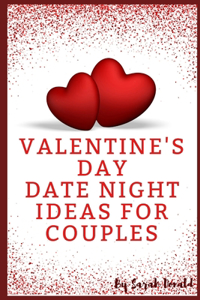 Valentine's Day Date Night ideas for Couples
