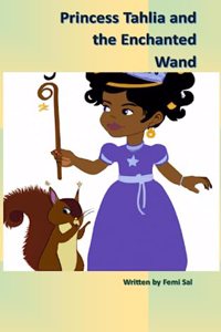 Princess Tahlia and the Enchanted Wand