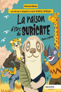 raison d'être du Suricate