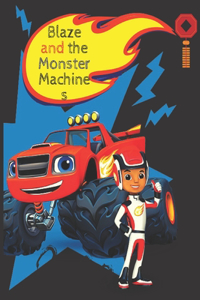 Blaze and the Monster Machines