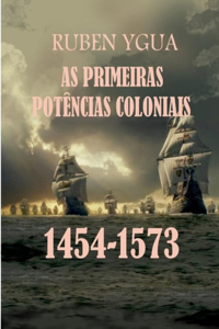 As Primeiras Potências Coloniais