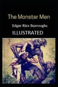 The Monster Men Illustrated