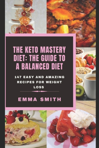 The Keto Mastery Diet