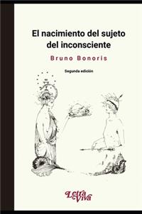 El nacimiento del sujeto del inconsciente
