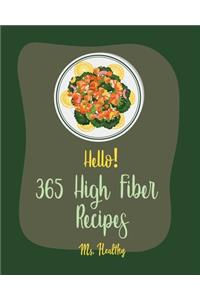 Hello! 365 High Fiber Recipes