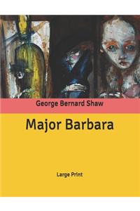 Major Barbara: Large Print