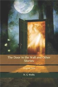 The Door in the Wall and Other Stories