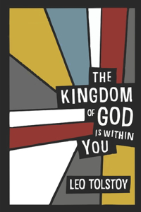 The Kingdom of God Is Within You (English Edition)