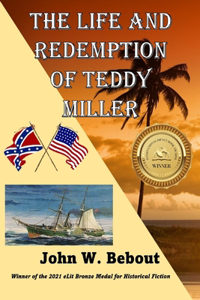 The Life and Redemption of Teddy Miller