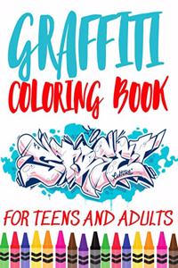Graffiti Coloring Book For Teens and Adults