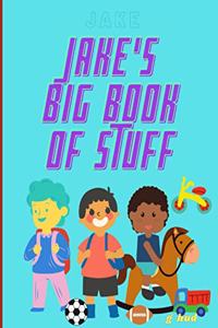 Jake's Big Book of Stuff