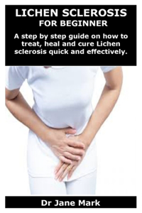 Lichen Sclerosis for Beginner
