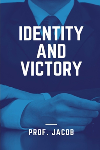 Identity And Victory