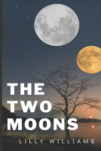 Two Moons Lilly Williams