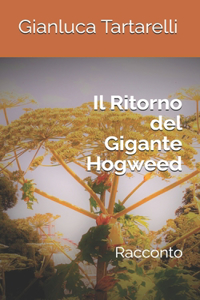 Il Ritorno del Gigante Hogweed