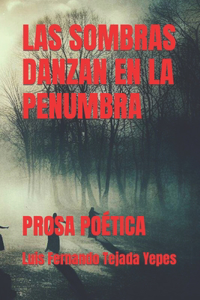 Sombras Danzan En La Penumbra