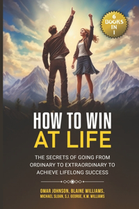 How To Win at Life