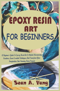 Epoxy Resin Art for Beginners