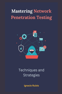 Mastering Network Penetration Testing