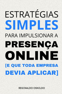 Estratégias simples para impulsionar a presença online