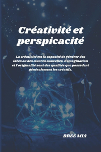 Créativité et perspicacité