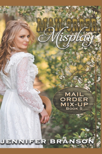 Mail Order Misplay