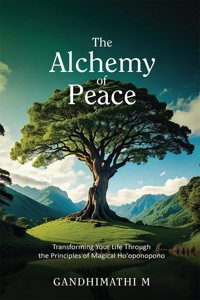 The Alchemy of Peace