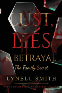 Lust, Lies & Betrayal