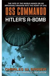OSS Commando: Hitler's A-Bomb