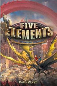 Five Elements #3: The Crimson Serpent