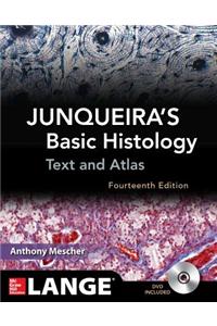 Junqueira's Basic Histology: Text and Atlas, Fourteenth Edition